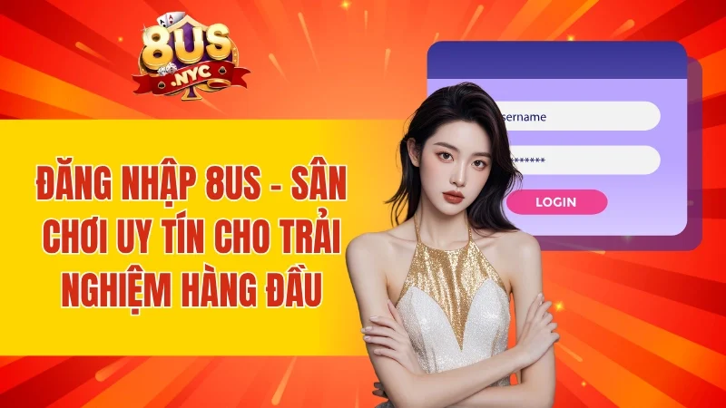 Đăng Nhập 8US